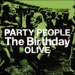 The Birthday : Party People